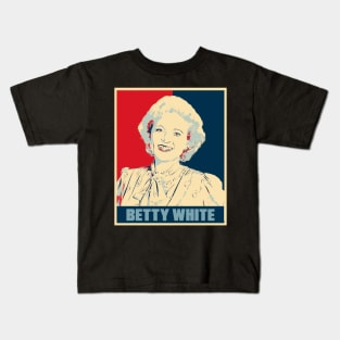 Betty White Golden Girls Hope Poster Art Kids T-Shirt